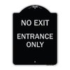Signmission No Exit Entrance Only Heavy-Gauge Aluminum Architectural Sign, 18" L, 24" H, BS-1824-23847 A-DES-BS-1824-23847